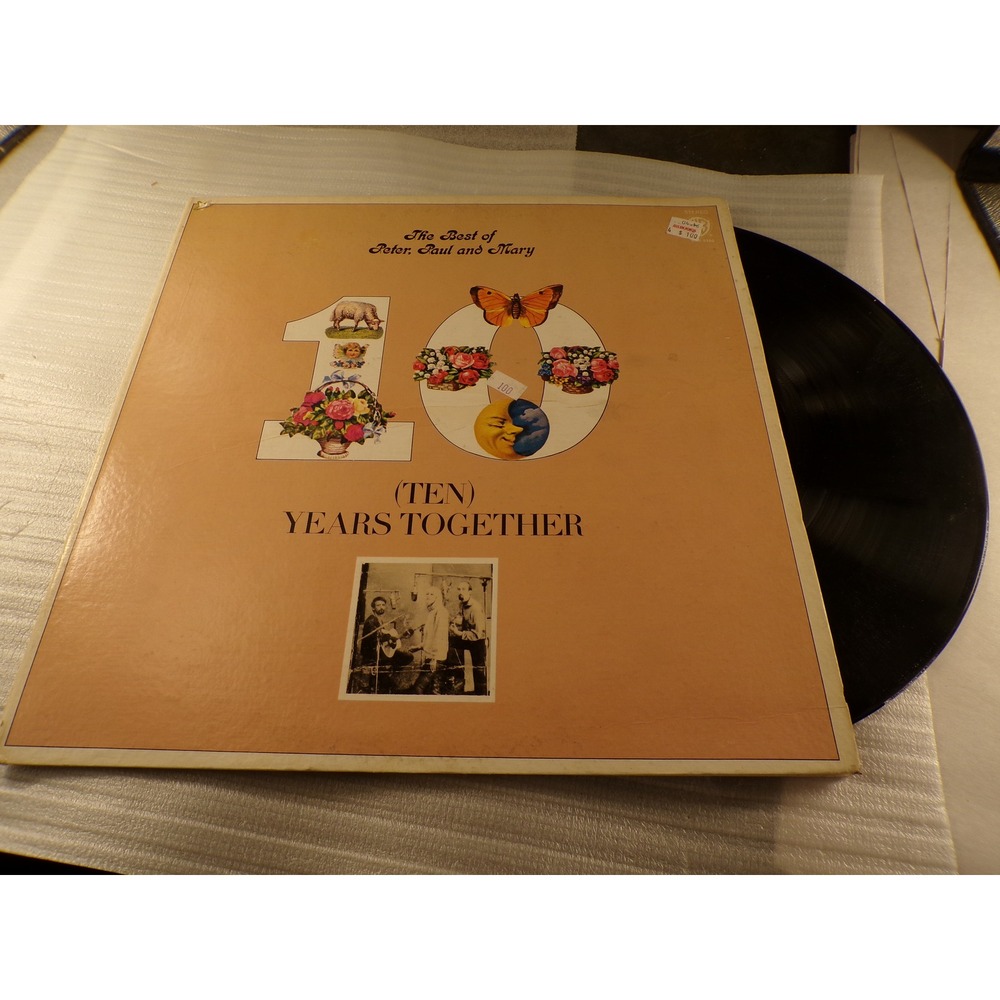 Peter Paul and Mary Ten Years Together Best Of Vinyl LP Album 1970 Warner Bros